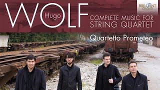 Wolf: Complete Music for String Quartet