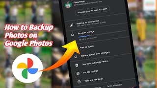 How to Backup Photos on Google Photos