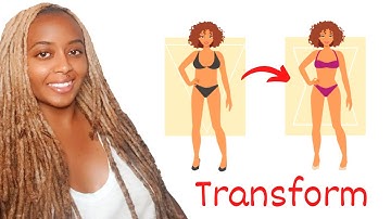 How to Transform Your Body Series: Inverted Triangle to Hourglass or Pear! Video 3 of 3