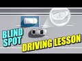 Blind Spot Driving Lesson - What is Blind Spot And Where!