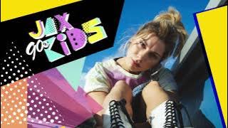 Jax - 90s Kids