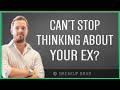 Why You Can&#39;t Forget Your Ex