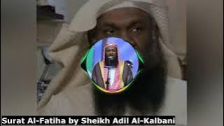 Surat Al Fatiha by Sheikh Adil Al Kalbani