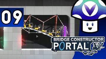[Vinesauce] Vinny - Bridge Constructor Portal (part 9)