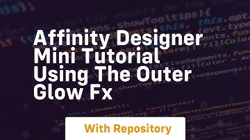 Affinity designer mini tutorial using the outer glow fx