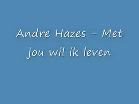 Andre Hazes - Met jou wil ik leven