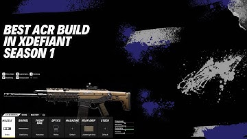 Best ACR Build for Season 1 XDefiant. #xdefiantgame #xdefiantgameplay #xdefianttips
