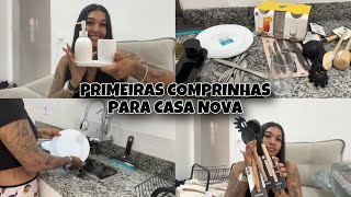 PRIMEIRAS COMPRINHAS PARA A CASA NOVA 🏠