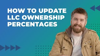 How to Update LLC Ownership Percentages