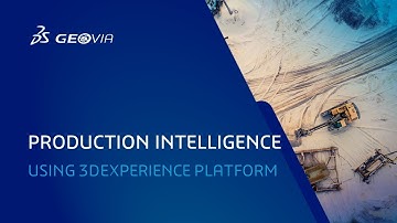 Production Intelligence Using 3DEXPERIENCE Platform | GEOVIA