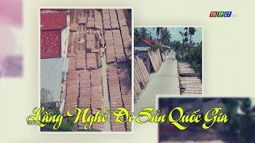 Làng nghề di sản quốc gia | Văn hóa Cần Thơ | THTPCT