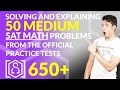 SAT Math - Solving 50 Medium Level Problems (How to break 650)