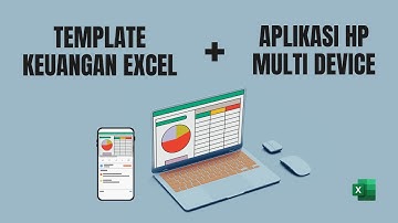 Template Laporan Keuangan Excel + Aplikasi HP — Tutorial Lengkap & Siap Pakai!