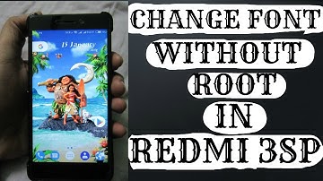 How to change FONT in Xiaomi Redmi 3S Prime MIUI8 Without Root | Unroot phone