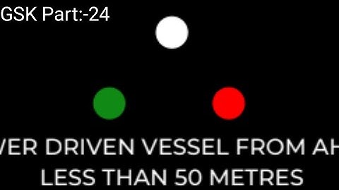 Night And Day signal in Ship GP Rating Online Classes GSK Part:-24