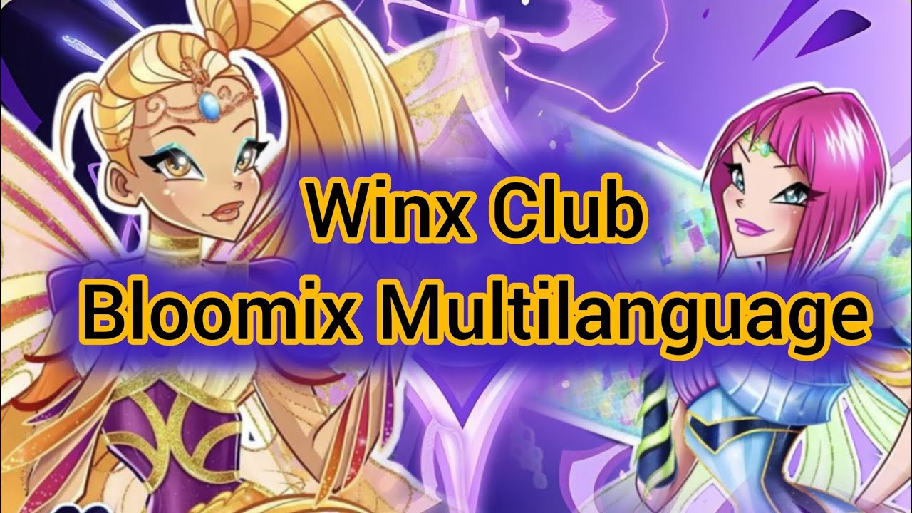 Winx Club: Bloomix Personal Ranking (Multilanguage) |27 versions|