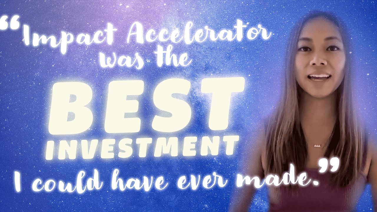 "Impact Accelerator was the best investment I could have made" - YouTube