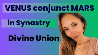 Venus conjunct Mars in Synastry - Divine Union