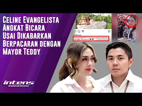 Respon Celine Evangelista Usai diduga Berpacaran dengan Mayor Teddy | Intens Investigasi | Eps 3442