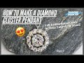 How to Make a Halo Pendant (part 1)