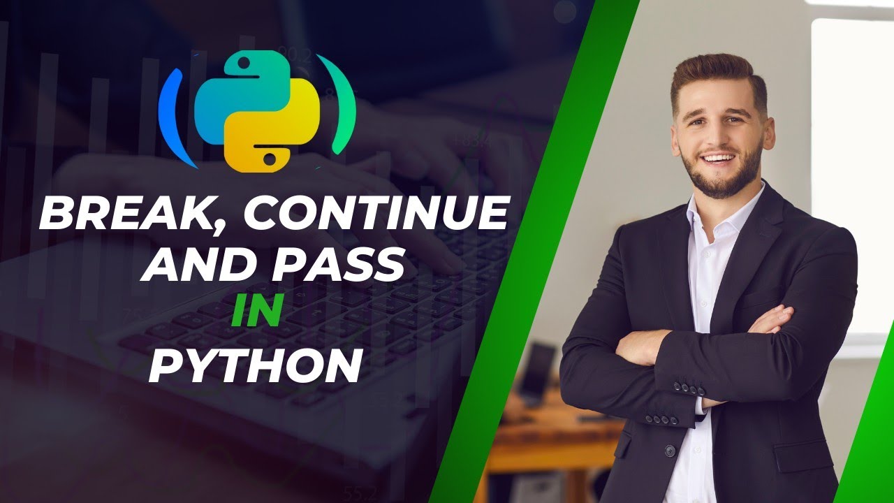 Jumping Statements in Python | Break, Continue and Pass in Python - YouTube