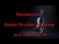 Shostakovich - Quintet for piano and strings in G minor Op. 57