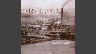 Video thumbnail of "Balsam Range - Wide River To Cross"