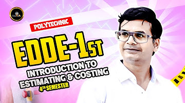 EDDE-IST  |  Estimating & Costing | #astechnic #4thsemester #polytechnicliveclass #astechniclive