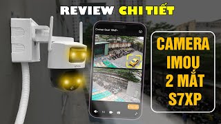 REVIEW camera Imou 2 mắt ngoài trời S7XP 10M0WED 10MP | Imou Cruiser Dual 10MP