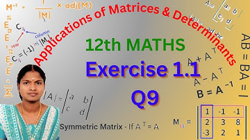 12th Maths Applications of matrices and determinants | exercise 1.1 9th question explanation