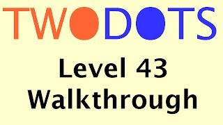 Two Dots Level 43 | With Commentary