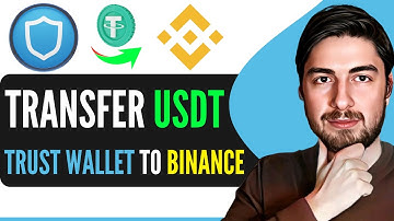 How To Transfer USDT From Trust Wallet To Binance (2024)