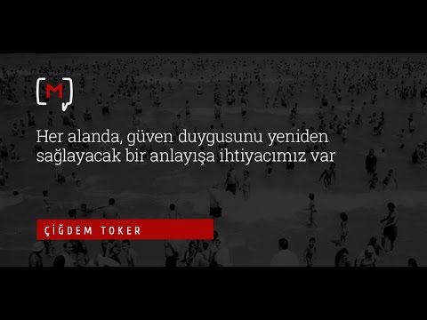 Çiğdem Toker: \