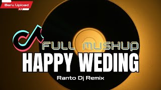 Download Lagu FULL MUSHUP!! DJ HAPPY WEDDING MANADO (RANTO DJ REMIX) NW 2025 MP3 Download Lagu FULL MUSHUP!! DJ HAPPY WEDDING MANADO (RANTO DJ REMIX) NW 2025 MP3