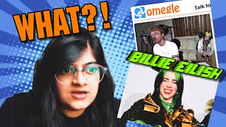 I MET BILLIE EILISH ON OMEGLE!! What?