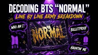 Decoding BTS "NORMAL" — What Every Lyric Really Means 💜 Line By Line Breakdown #bts#normal 