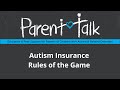 Parent Talk - Autism Insurance - Rules of the Game