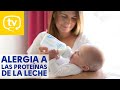 Alergia a las proteínas de la leche