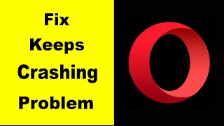 Fix Opera Browser App Keeps Crashing | Fix Opera Browser Keeps Freezing | Fix Opera Browser Freezed screenshot 4