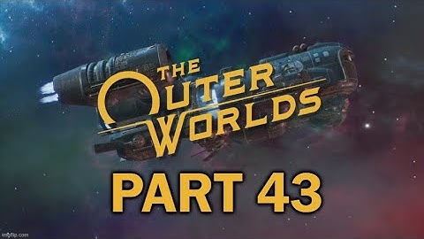 The Distress Signal Walkthrough | Exploring The Secret Lab | The Outer Worlds Gameplay Part 43