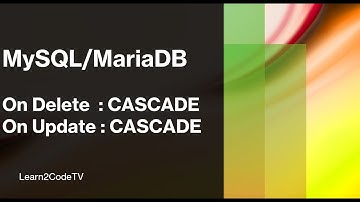 Mysql Mariadb Relationship on delete cascade on update cascade