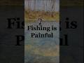 Fishing can be PAINFUL! #flyfishing #troutfishing