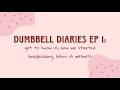 Dumbbell Diaries Ep 1: get to know us, how we started bodybuilding, bikini vs wellness