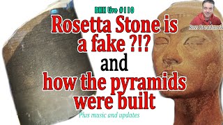 Rosetta Stone fake, how pyramids were built, Fomenko busted  Its a big one tonight!