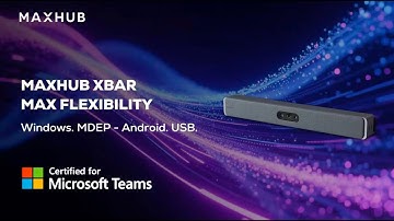 MAXHUB XBar Series | Ultimate Microsoft Teams Rooms Video Bars for Any Meeting Room