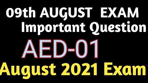 AED-01 IMPORTANT QUESTIONS AUGUST 2021EXAM |