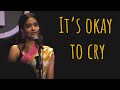 Its okay to cry  sainee raj  hasan  unerase poetry