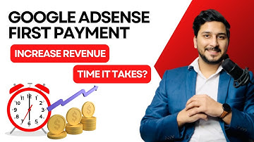 The First $100 Payment From Google Adsense - How Much Time It Takes? How to earn First $100 Faster