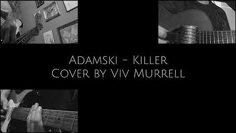 Killer (Adamski/Seal cover)