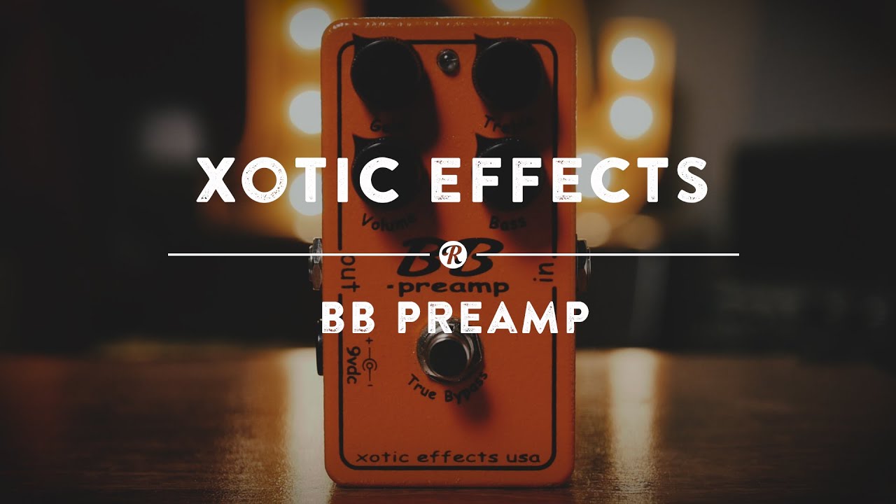 Xotic BB Preamp Overdrive Pedal